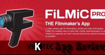FiLMiC Pro, ecco la migliore app per girare video professionali| Viktec App Review